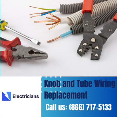 Expert Knob and Tube Wiring Replacement | Kingwood Electricians